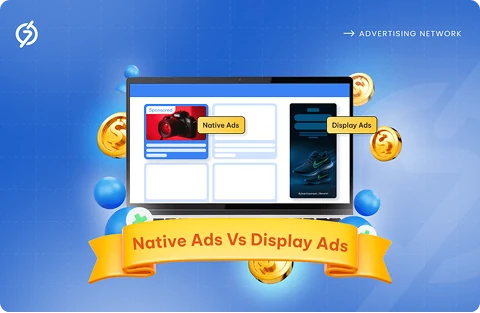 Native Ads vs Display Ads: Which One Should You Bet On?