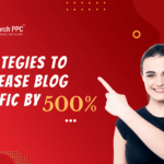 Strategies to Increase Blog Traffic