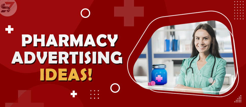 Pharmacy Advertising Ideas