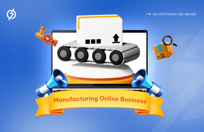 Manufacturing Ad Network