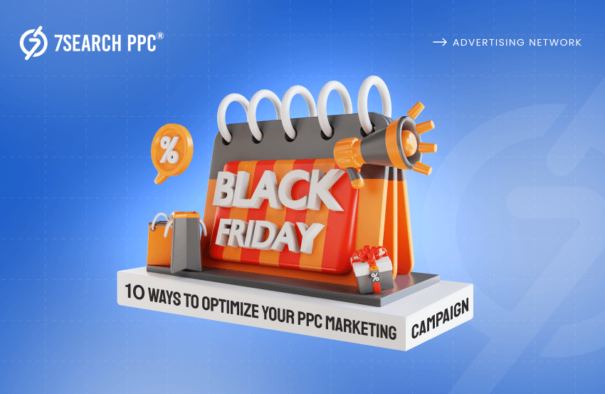 10 Ways To Optimize Your Ppc Marketing Campaign For Black Friday 1 Black Friday Marketing