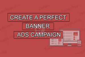 Perfect banner ads campaign