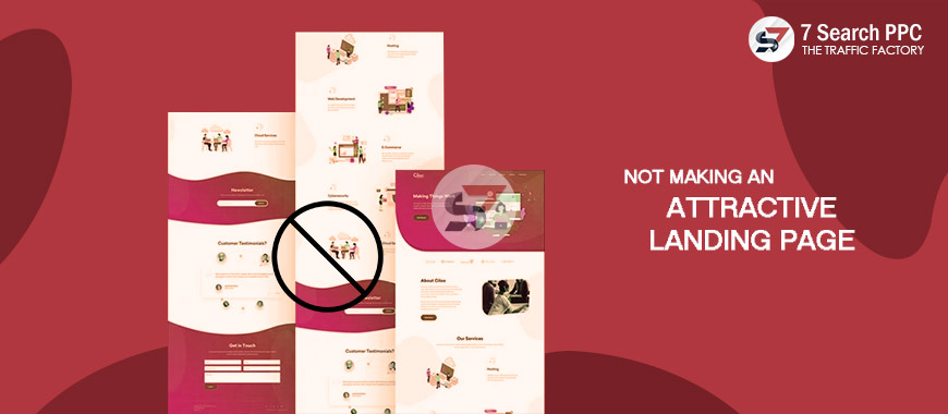 not making attractive landing page