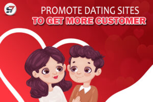 How To Promote Dating Site To Get More Customers