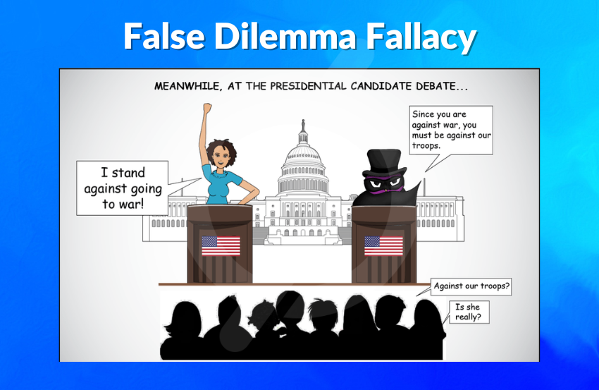False Dilemma Fallacy