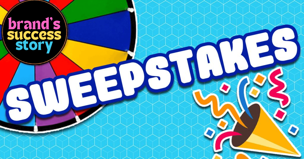 How To Advertise Sweepstakes : A Comprehensive Guide 2 Sweepstakes Brand'S Success Story