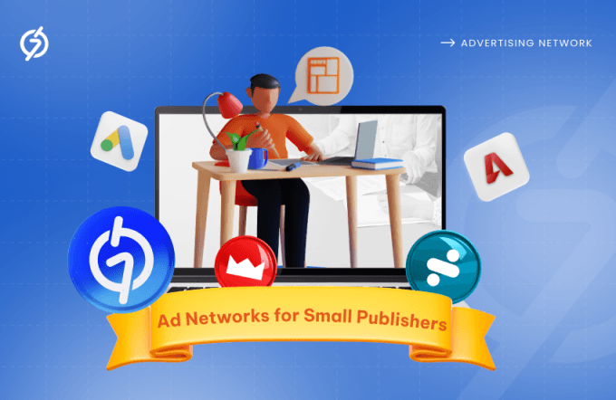 Ad Networks For Small Publishers