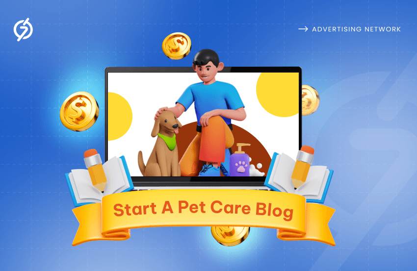 How To Start A Pet Care Blog That Makes Money? 1 Start A Pet Care Blog