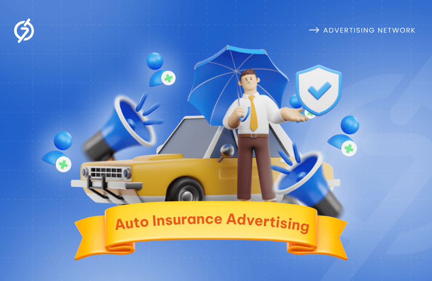 Best Auto Insurance Advertising Ideas: What Works In 2025 1 Auto Insurance Advertising