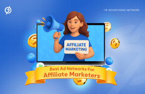 Ad Networks For Affiliate Marketers