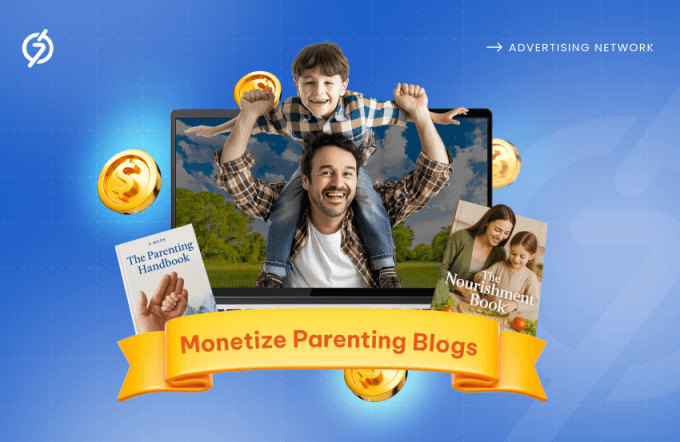Top Strategies To Monetize Parenting Blogs In 2025 37 Monetize Parenting Blogs